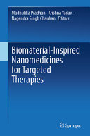 Madhulika Pradhan, Krishna Yadav, Nagendra Singh Chauhan — Biomaterial-Inspired Nanomedicines for Targeted Therapies