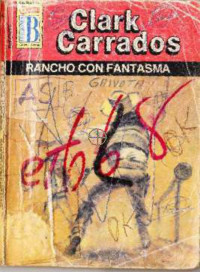 Clark Carrados — Rancho con fantasma