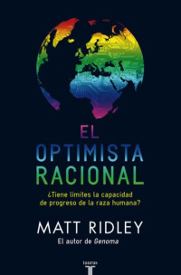 Matt Ridley — El optimista racional