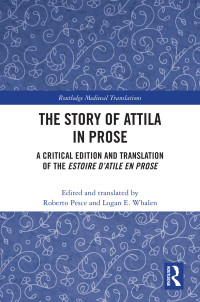 Roberto Pesce & Logan E. Whalen — The Story of Attila in Prose