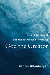 Ollenburger, Ben C.; — God the Creator