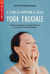 Izumi Forasté Onuma — Il segreto giapponese dello yoga facciale