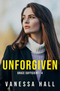 Vanessa Hall — Unforgiven