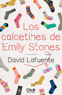 David Lafuente [David Lafuente] — Los calcetines de Emily Stones