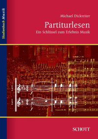 Michael Dickreiter — Partiturlesen: Ein Schlüssel zum Erlebnis Musik (B00THDU6RS)