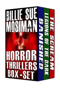 Billie Sue Mosiman — HORROR THRILLERS-A Box Set of Horror Novels