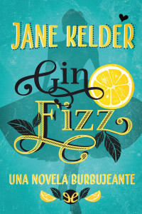 Jane Kelder — Gin Fizz