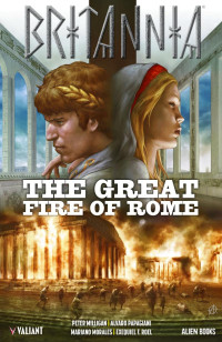 Peter milligan — Britannia - The Great Fire of Rome