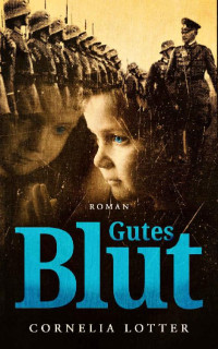 Cornelia Lotter — Gutes Blut