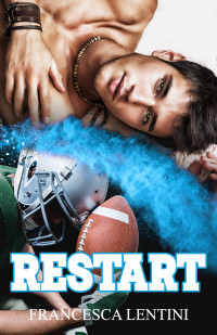 Lentini, Francesca — Restart (Italian Edition)