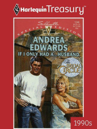 Andrea Edwards — If I Only Had A...Husband (The Bridal Circle #1)