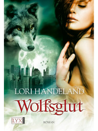 Lori Handeland — 003 - Wolfsglut