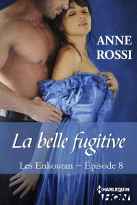 Anne Rossi — La belle fugitive