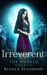 Bianca Scardoni — Irreverent: A Dark Paranormal Romance