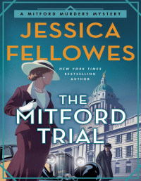 Jessica Fellowes — The Mitford Trial