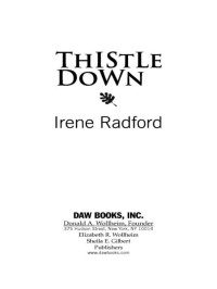 Irene Radford; — Thistle Down