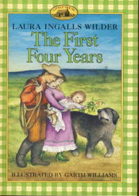 Laura Ingalls Wilder — The First Four Years