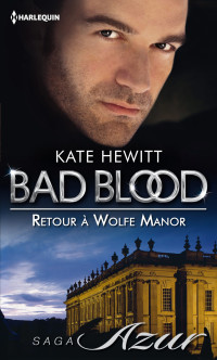 Kate Hewitt — Retour à Wolfe Manor