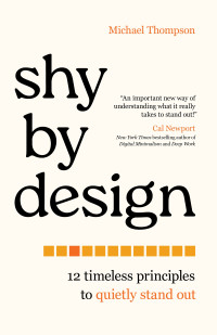 Michael Thompson — Shy by Design