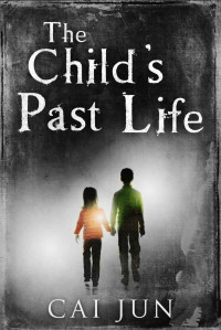 Cai Jun — The Child's Past Life