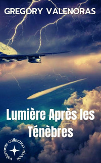 Valenoras, Gregory — Lumière après les Ténèbres