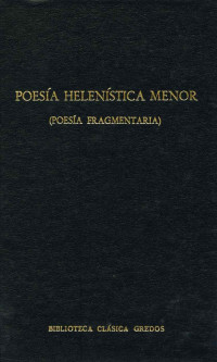 Varios autores; — Poesa helenstica menor (Poesa fragmentaria)