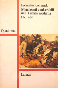 Bronislaw Geremek — Mendicanti e miserabili nell'Europa moderna (1350-1600)