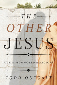 Todd Outcalt — The Other Jesus