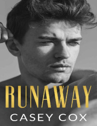Casey Cox [Cox, Casey] — Runaway: An Escape Novel