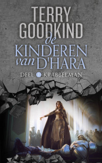 Terry Goodkind — De Kinderen van D'Hara 01 - Krabbelman