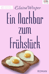 Winter, Elaine — Ein Nachbar zum Frühstück