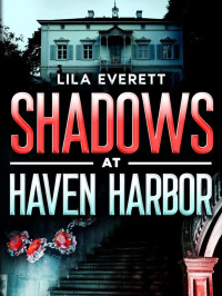 Everett, Lila — Detective Marcus Stone 01-Shadows At Haven Harbor