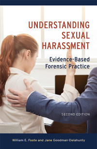 William E. Foote;Jane Goodman-Delahunty; & Jane Goodman-Delahunty — Understanding Sexual Harassment