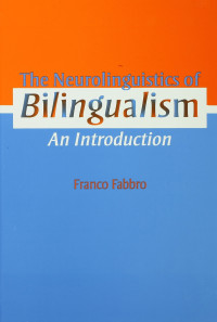 Franco Fabbro — The Neurolinguistics of Bilingualism