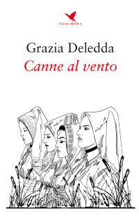 Grazia Deledda — Canne al vento