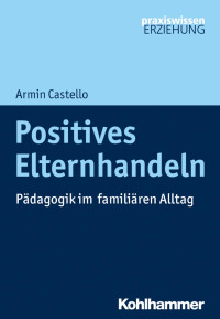 Armin Castello — Positives Elternhandeln