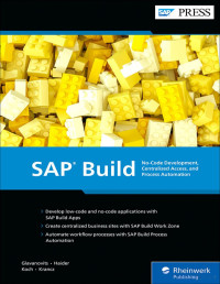 Glavanovits R. — SAP Build. No-Code Development, Centralized Access,...2024