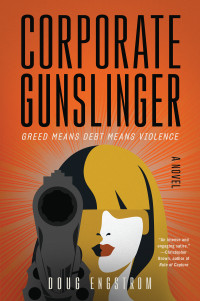Doug Engstrom — Corporate Gunslinger