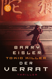 Eisler, Barry — Tokio Killer 03 - Der Verrat