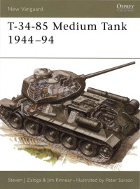 Steven J. Zaloga — T-34-85 Medium Tank 1944–94