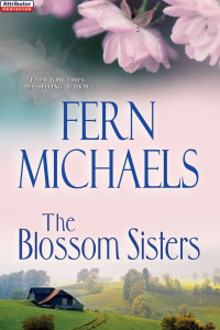 Fern Michaels — The Blossom Sisters