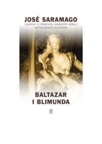 jose saramago — baltazar i blimunda