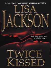 Lisa Jackson — Twice Kissed