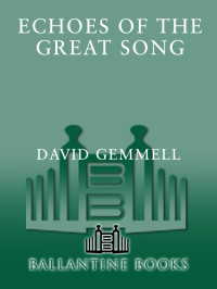 David Gemmell — Echoes of the Great Song