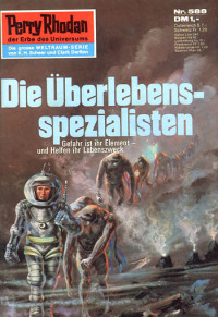 Ewers, H.G. — [Perry Rhodan 0588] • Die Überlebensspezialisten