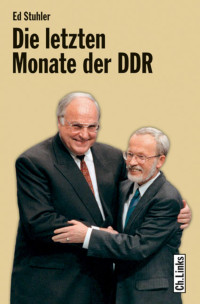 Ed Stuhler — Die letzten Monate der DDR