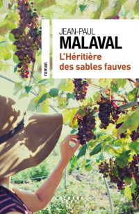 Jean-Paul Malaval — L'héritière des sables fauves