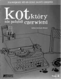 Braun Lilian Jackson — Kot, który nie polubił czerwieni