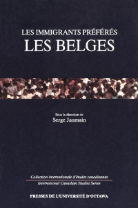 Serge Jaumain — Les Immigrants préférés