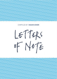 Shaun Usher — Letters of Note